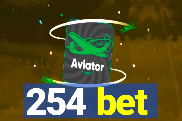 254 bet